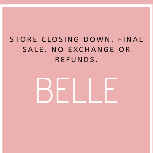 Belle Store- Closing Down Sale, No exchange or refund.